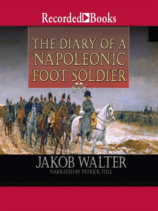 Professional Reading The Diary of a Napoleonic Foot Soldier